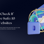 How To Check If Links Are Safe: 10 Quick Websites