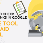 How To Check Backlinks In Google: Free Tool Vs. Paid Tool