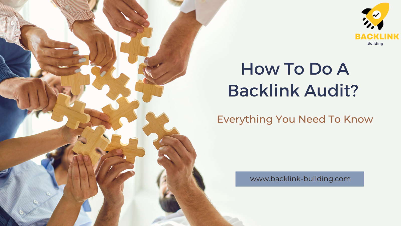 How To Do A Backlink Audit: Everything You Need To Know