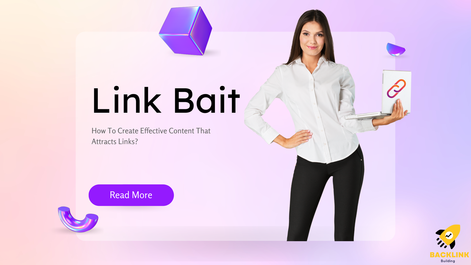 Link Bait: How To Create Effective Content That Attracts Links