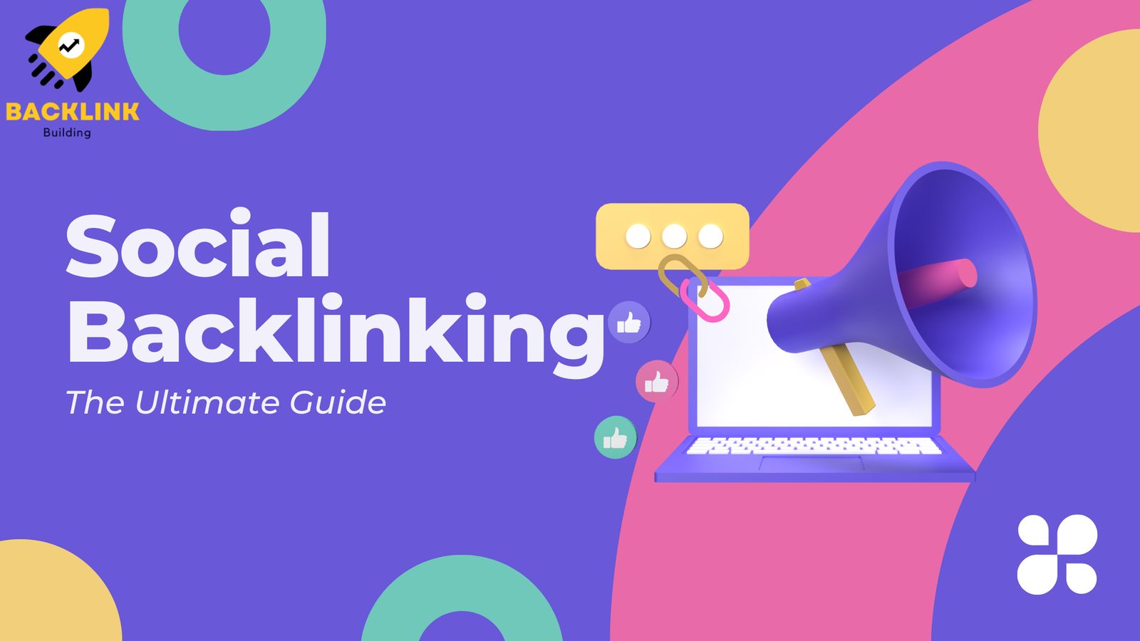 Social Backlinking: The Ultimate Guide