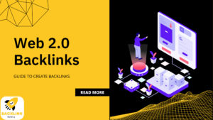 Web 2.0 Backlinks: Guide To Create Backlinks