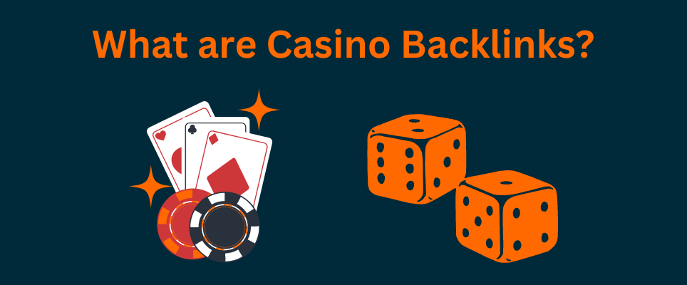 What Are Casino Backlinks