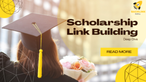 Scholarship Link Building: Deep Dive