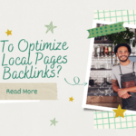 How To Optimize Your Local Pages For Backlinks?