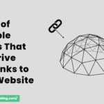 Types of Linkable Assets That Will Drive Backlinks to Your Website