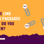 What Are Link Building Packages and Why Do You Need Them