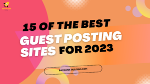 15 of the best guest posting sites for 2023