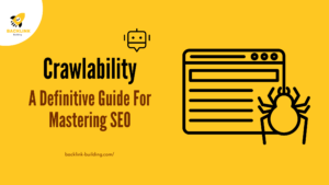 crawlability A Definitive Guide For Mastering SEO