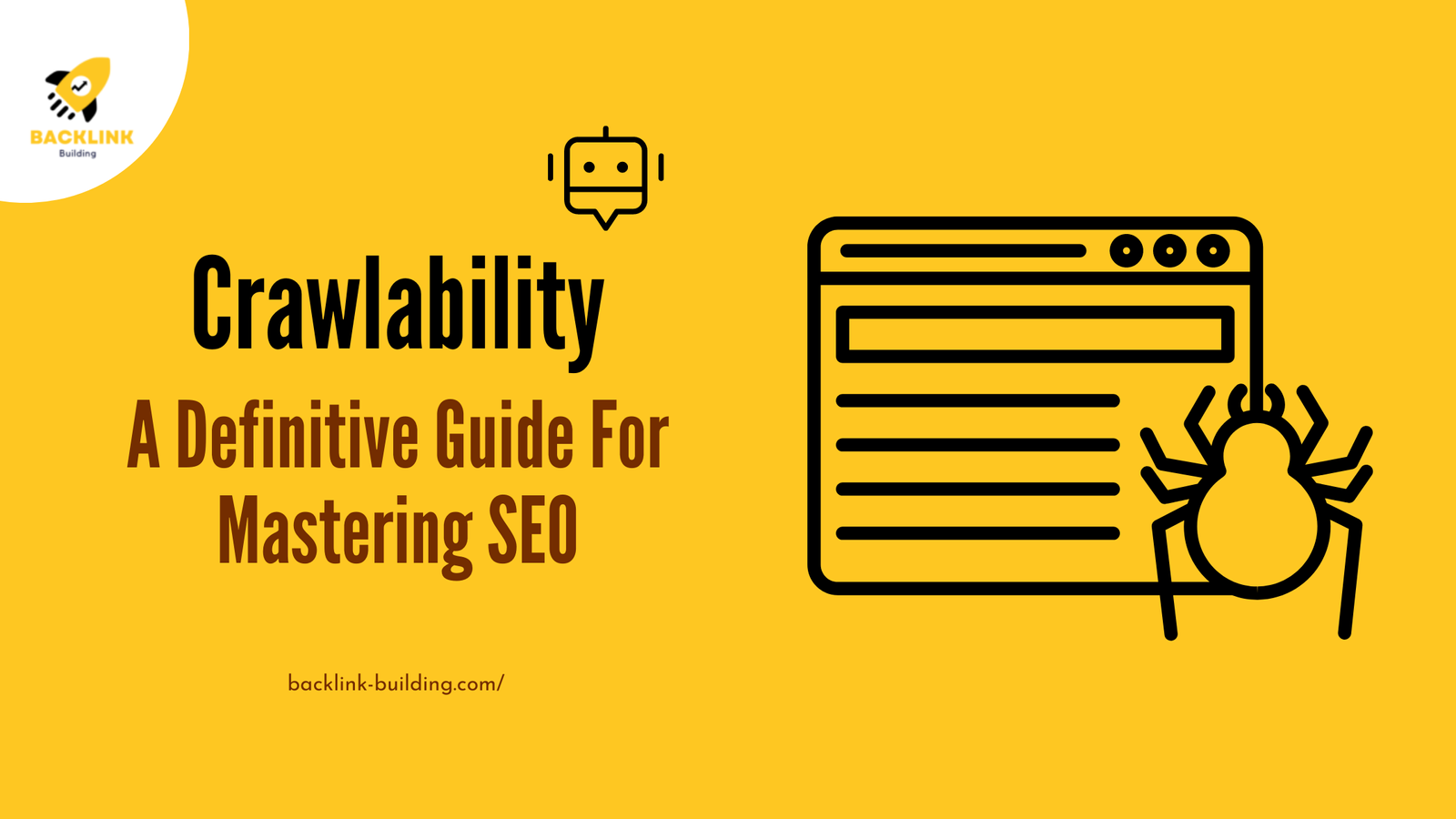 crawlability A Definitive Guide For Mastering SEO