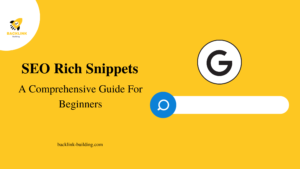 SEO Rich Snippets A Comprehensive Guide For Beginners