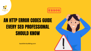 An Http Error Codes Guide Every SEO Professional Should Know (1)