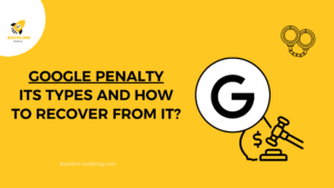 Google Penalty Its Types And How To Recover From It