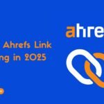 Ahrefs Link Building