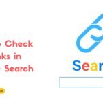 How to Check Backlinks in Google Search