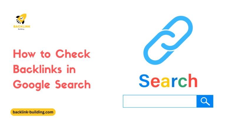 How to Check Backlinks in Google Search