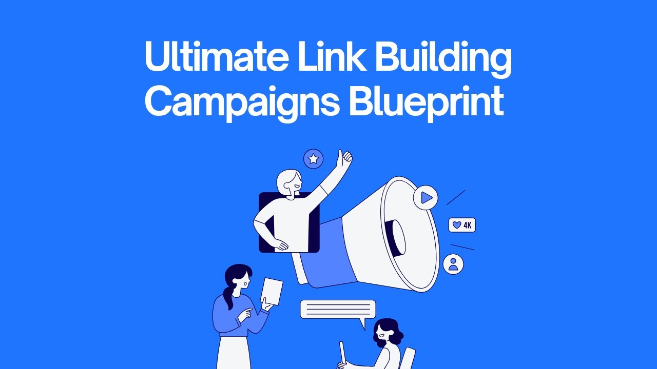 Ultimate Link Building Campaigns Blueprint for 2025 - Backlink Building